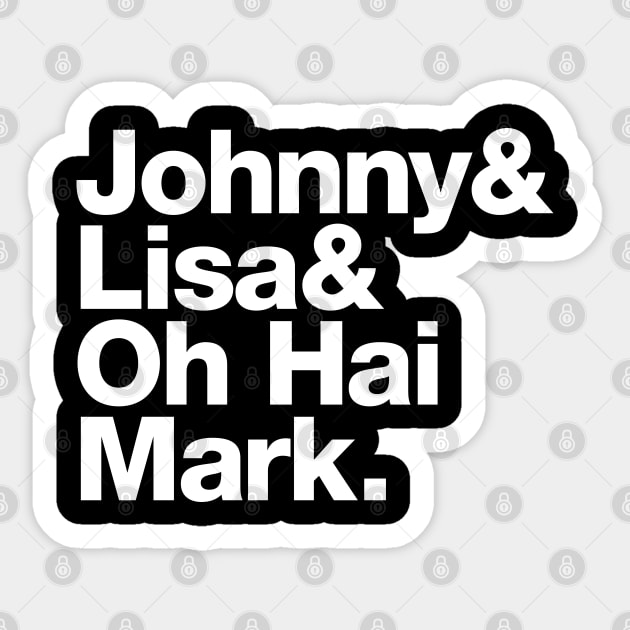 Johnny and Lisa and oh hai Mark – The Room name list Sticker by thedesigngarden